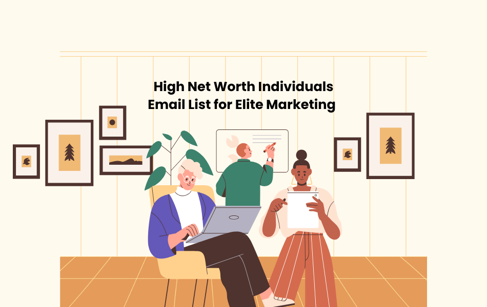High Net Worth Individuals Email List for Elite Marketing - Feature