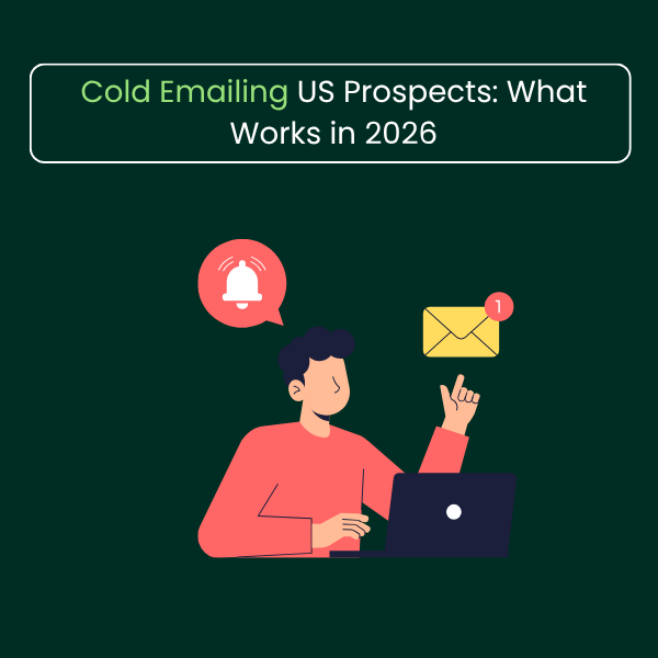 Cold Emailing US Prospects What Works in 2026 (1)