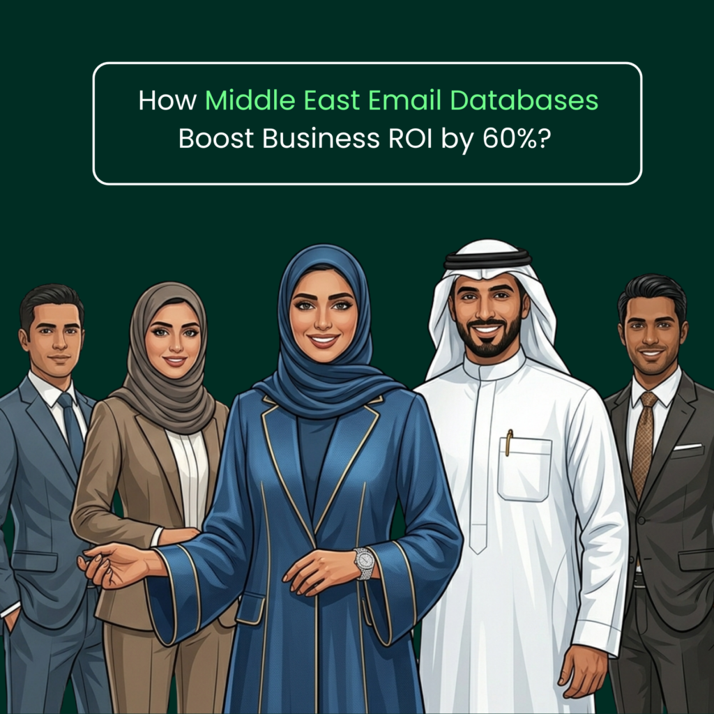 How Middle East Email Databases Boost Business ROI by 60%?