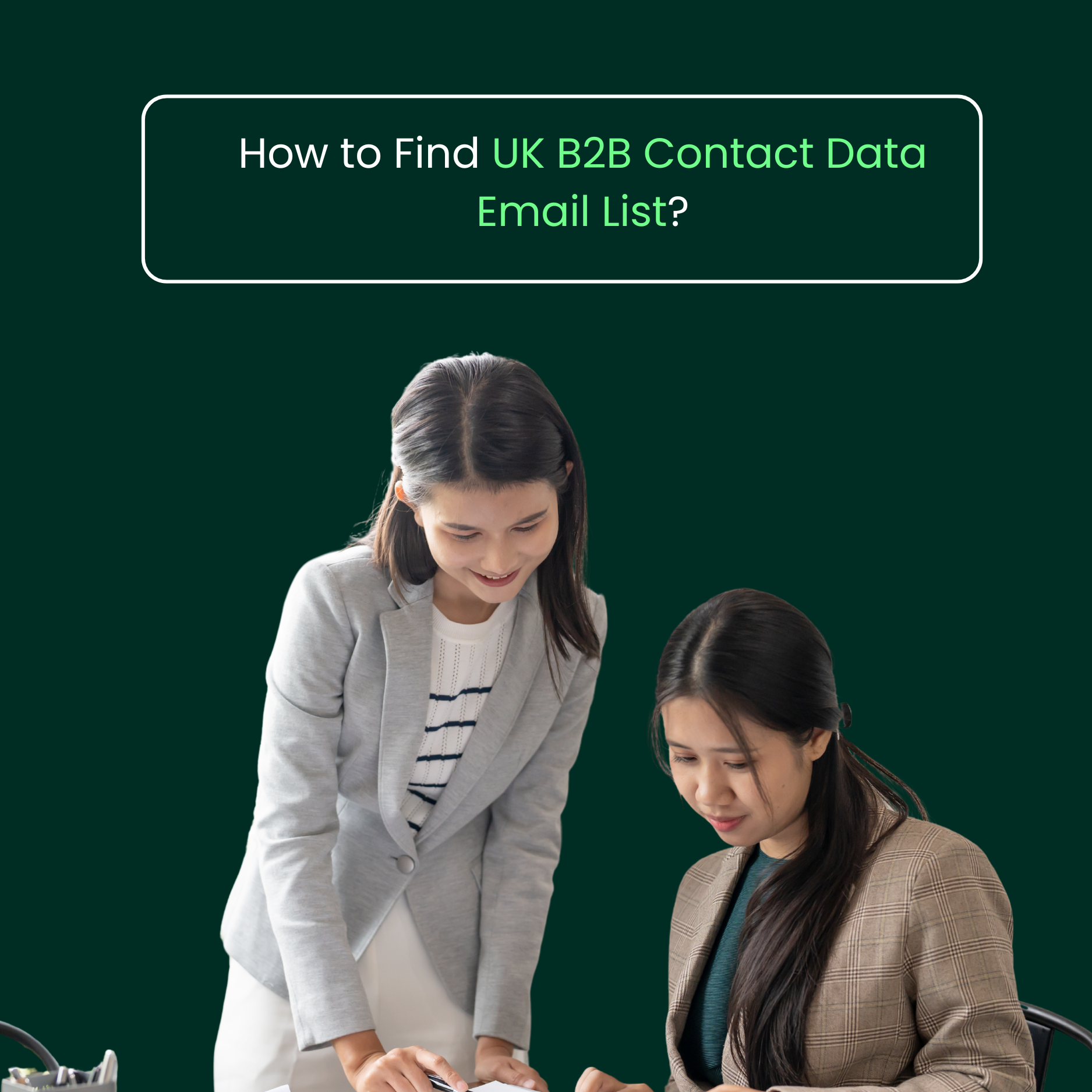 How to Find UK B2B Contact Data Email List?