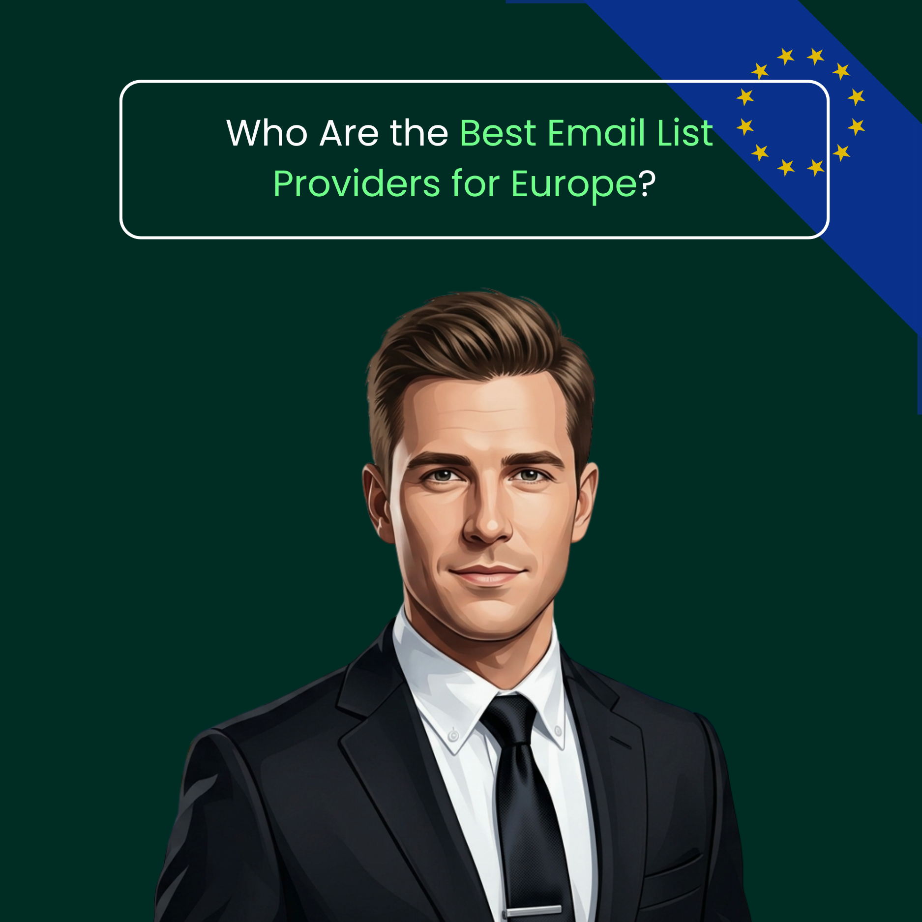 Who Are the Best Email List Providers for Europe?