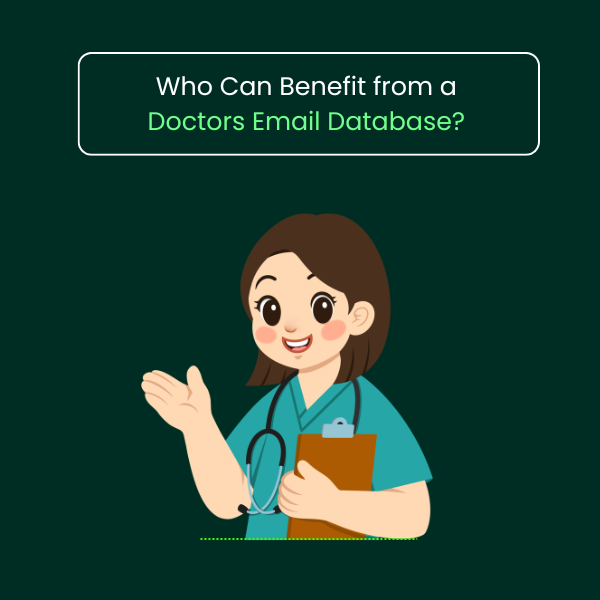 Who Can Benefit from a Doctors Email Database - Feature