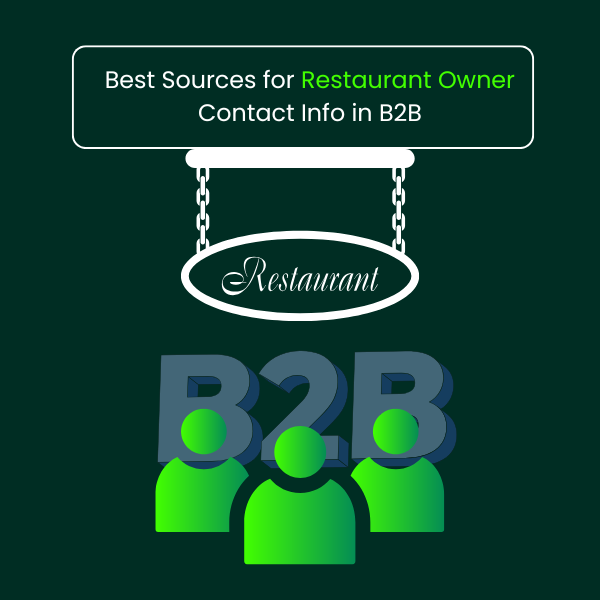 Best Sources for Restaurant Owner Contact Info in B2B - Feature