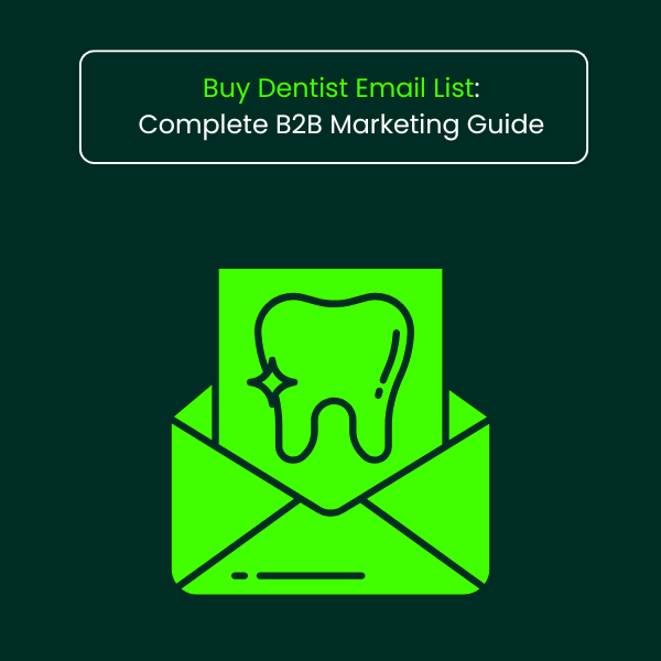 Buy Dentist Email List Complete B2B Marketing Guide - Feature