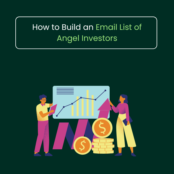 Email List of Angel Investors featuring verified investor emails, contact details, segmentation, and startup funding outreach.
